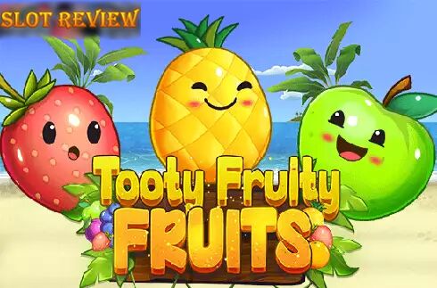 Tooty Fruity Fruits